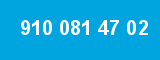 910 081 47 02